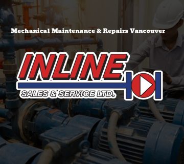 Mechanical Maintenance & Repairs Vancouver